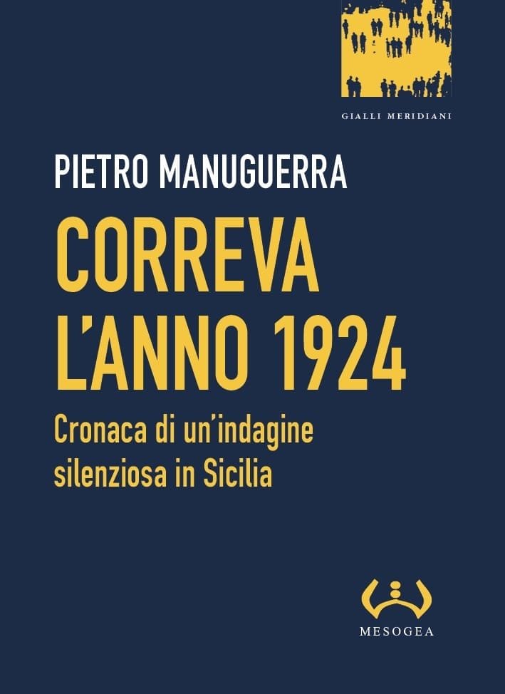 Piero Manuguerra esordisce come narratore con un giallo nella Sicilia di cent’anni fa 5 Libro Manuguerra Piero Manuguerra esordisce come narratore con un giallo nella Sicilia di cent’anni fa