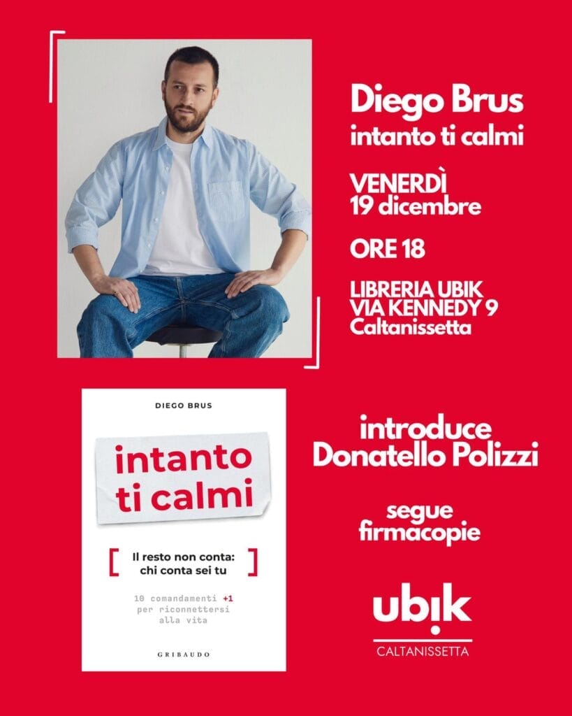 Locandina Intanto ti calmi”: Diego Brus presenta a Caltanissetta il suo primo libro